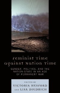 bokomslag Feminist Time against Nation Time