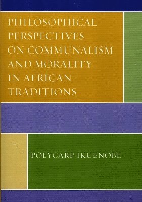 bokomslag Philosophical Perspectives on Communalism and Morality in African Traditions
