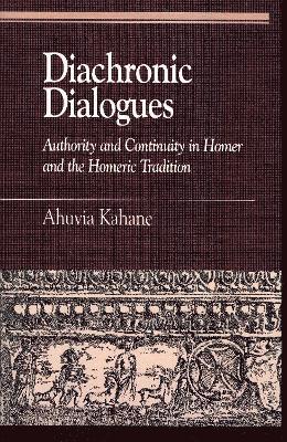 Ahuvia Kahane - Diachronic Dialogues, Häftad