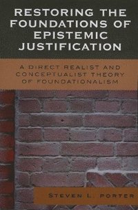 bokomslag Restoring the Foundations of Epistemic Justification