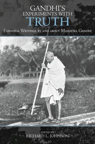 Richard L. Johnson - Gandhi's Experiments with Truth, Häftad