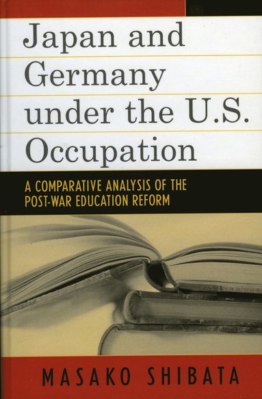 bokomslag Japan and Germany under the U.S. Occupation