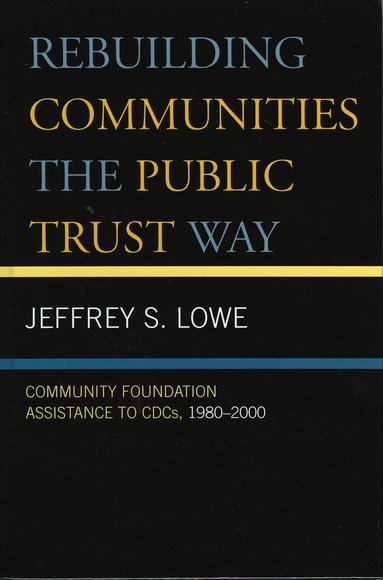 bokomslag Rebuilding Communities the Public Trust Way