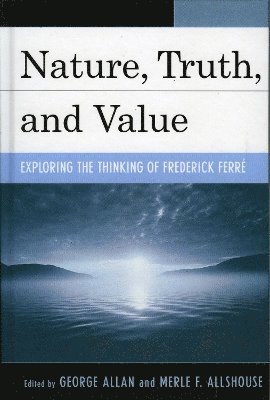 Nature, Truth, and Value 1