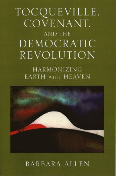 bokomslag Tocqueville, Covenant, and the Democratic Revolution