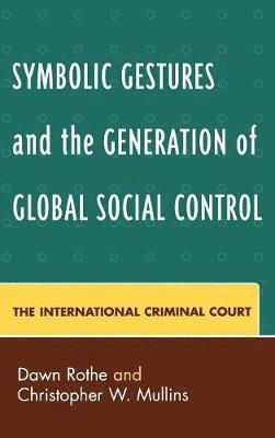 Symbolic Gestures and the Generation of Global Social Control 1