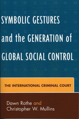 Symbolic Gestures and the Generation of Global Social Control 1