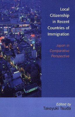 Local Citizenship in Recent Countries of Immigration 1