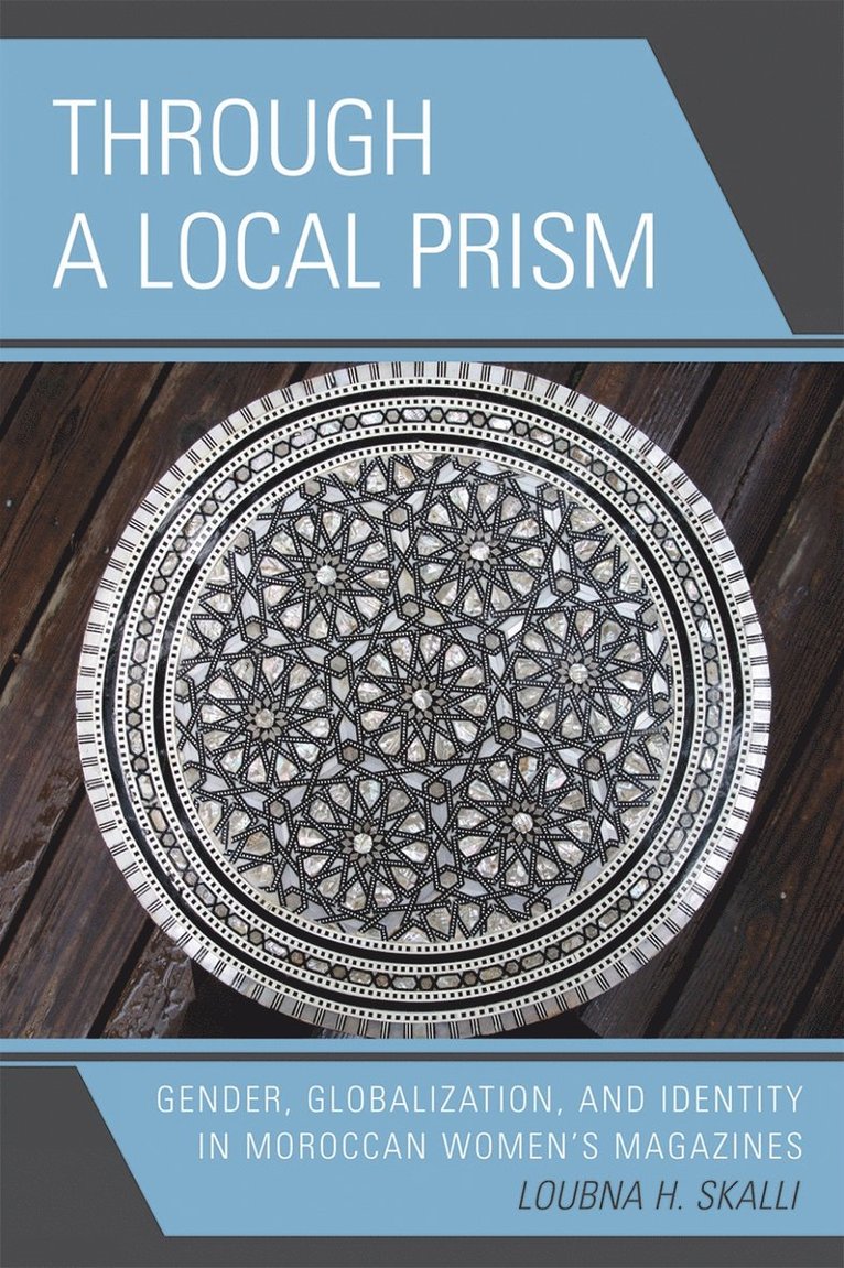 Loubna H. Skalli - Through a Local Prism, Inbunden