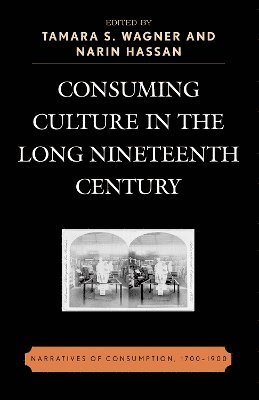 Consuming Culture in the Long Nineteenth Century
