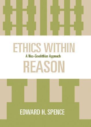 Edward Spence - Ethics Within Reason, Inbunden