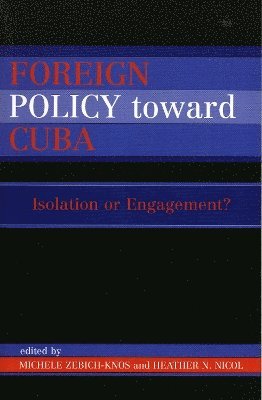 Foreign Policy Toward Cuba 1