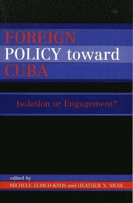 Foreign Policy Toward Cuba