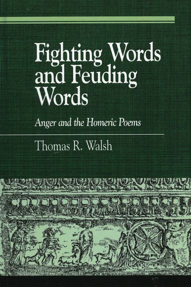Thomas R. Walsh - Fighting Words and Feuding Words, Inbunden