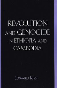 bokomslag Revolution and Genocide in Ethiopia and Cambodia