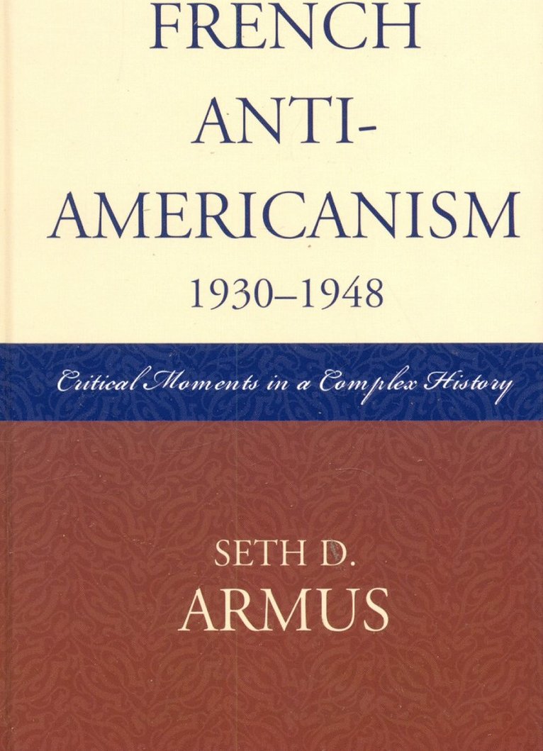 French Anti-Americanism (1930-1948) 1