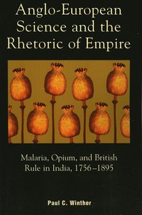 bokomslag Anglo-European Science and the Rhetoric of Empire