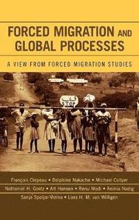 bokomslag Forced Migration and Global Processes
