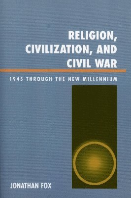 bokomslag Religion, Civilization, and Civil War