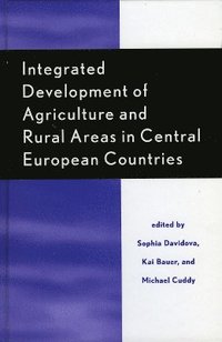 bokomslag Integrated Development of Agriculture and Rural Areas in Central European Countries