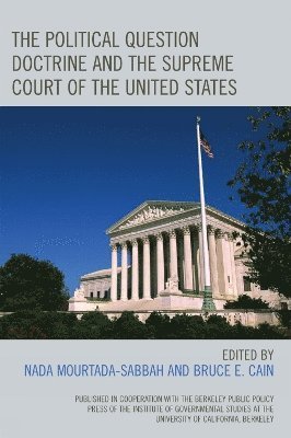 The Political Question Doctrine and the Supreme Court of the United States 1