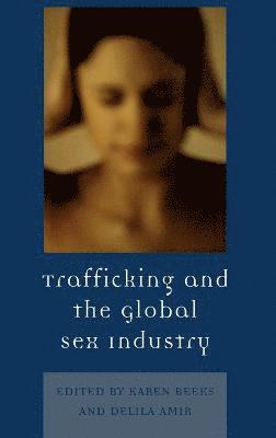 Trafficking & the Global Sex Industry 1