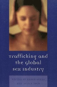 bokomslag Trafficking & the Global Sex Industry