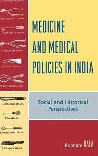 bokomslag Medicine and Medical Policies in India