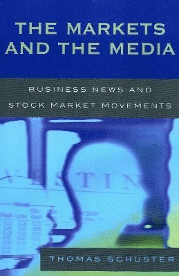 The Markets and the Media 1