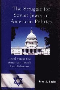 bokomslag The Struggle for Soviet Jewry in American Politics