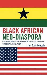 bokomslag Black African Neo-Diaspora