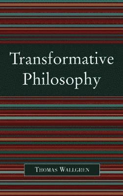 bokomslag Transformative Philosophy