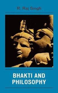 bokomslag Bhakti and Philosophy