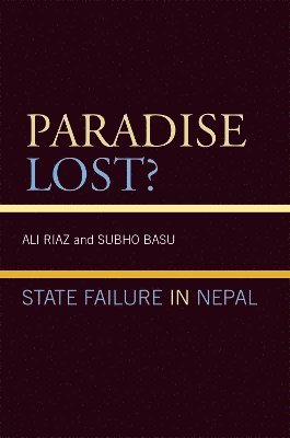 Ali Riaz, Subho Basu - Paradise Lost?, Inbunden