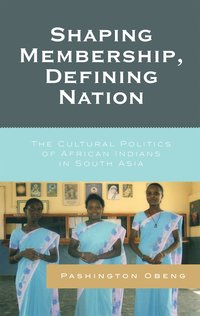 bokomslag Shaping Membership, Defining Nation
