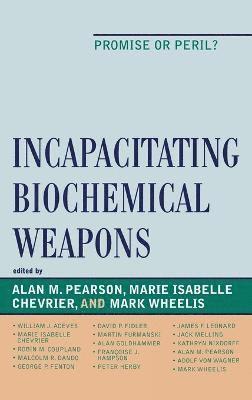 bokomslag Incapacitating Biochemical Weapons