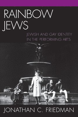Jonathan C. Friedman - Rainbow Jews, Inbunden