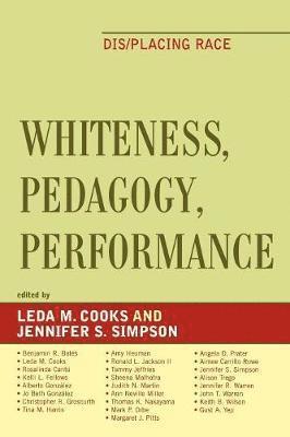 Whiteness, Pedagogy, Performance 1