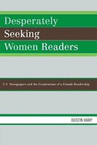 bokomslag Desperately Seeking Women Readers