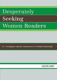 bokomslag Desperately Seeking Women Readers