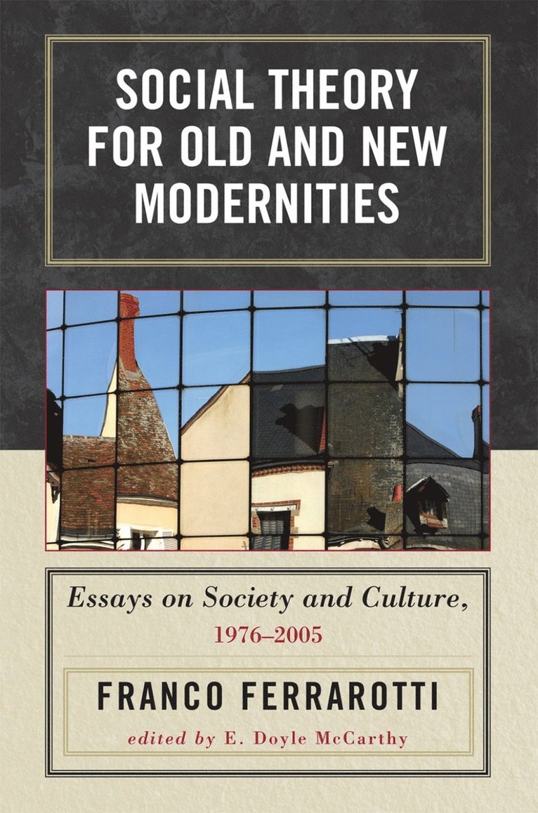Social Theory for Old and New Modernities
