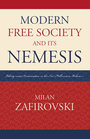 bokomslag Modern Free Society and Its Nemesis