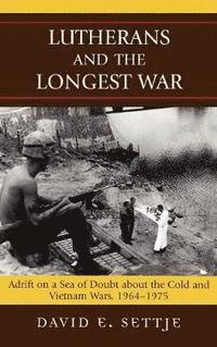 bokomslag Lutherans and the Longest War