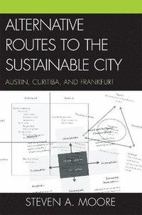 bokomslag Alternative Routes to the Sustainable City