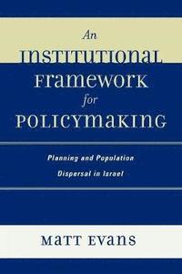 bokomslag An Institutional Framework for Policymaking