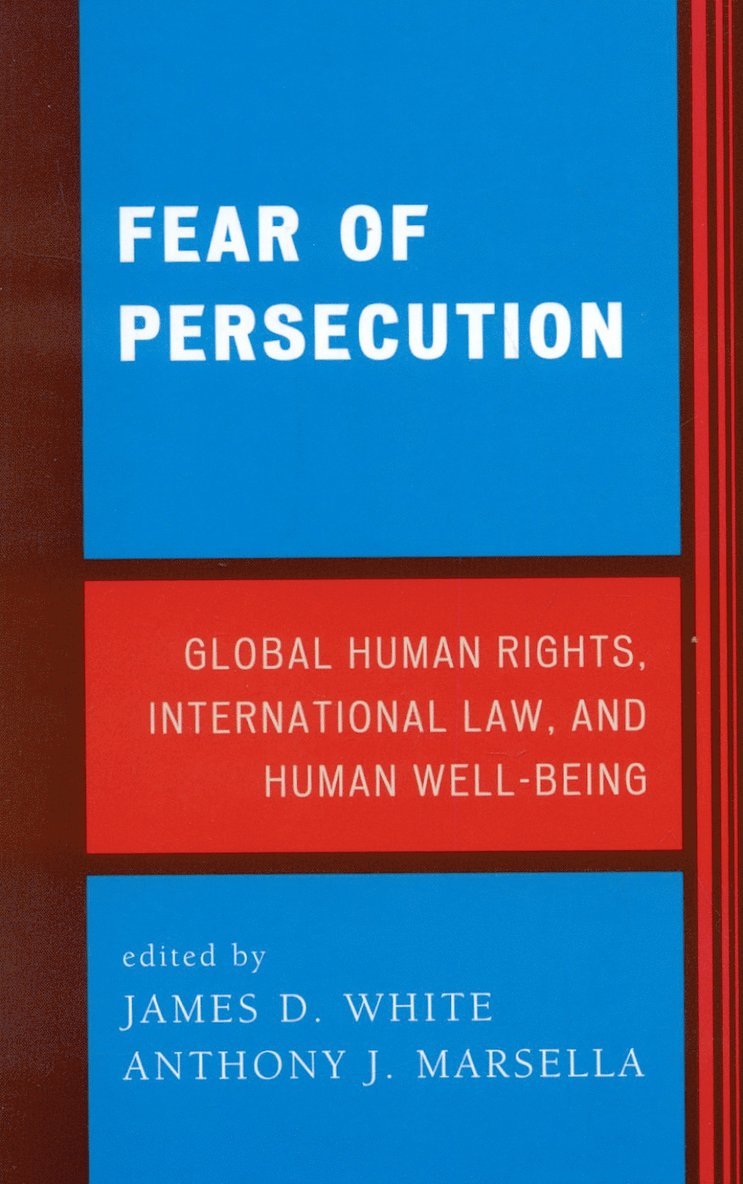 James D. White, Anthony J. Marsella - Fear of Persecution, Inbunden