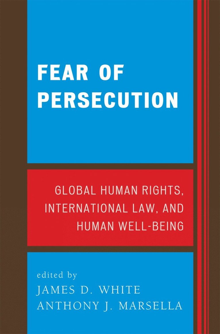 James D. White, Anthony J. Marsella - Fear of Persecution, Häftad