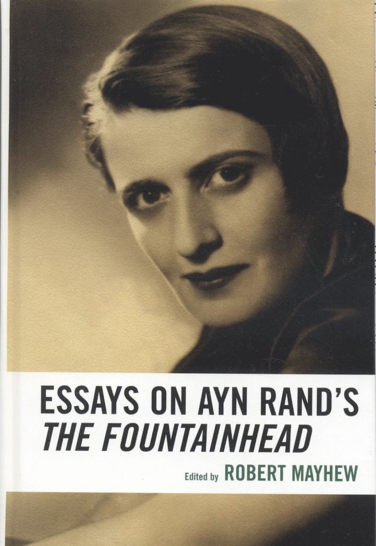 Essays on Ayn Rand's The Fountainhead 1