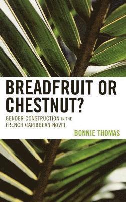 Breadfruit or Chestnut? 1