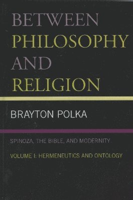 Between Philosophy and Religion, Vol. I 1